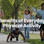 Benefits of Everyday Physical Activity