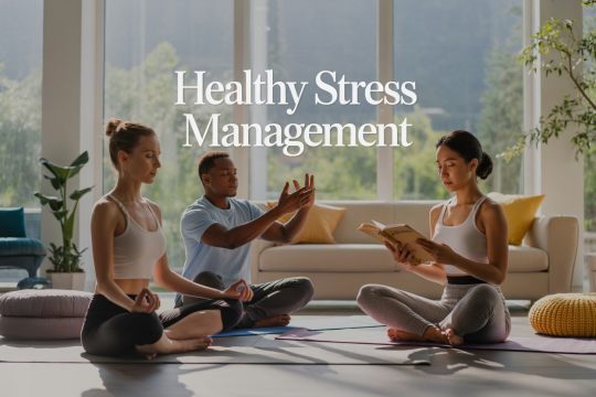 Healthy strategies for managing stress