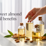 Sweet Almond Oil Benefits for Health and Beauty